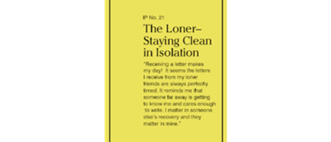IP #21 THE LONER–STAYING CLEAN...