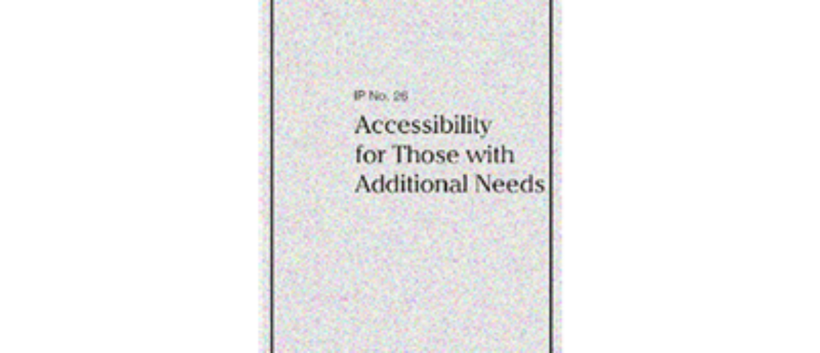IP #26 ACCESSIBILITY FOR THOSE WITH ADD'L NEEDS